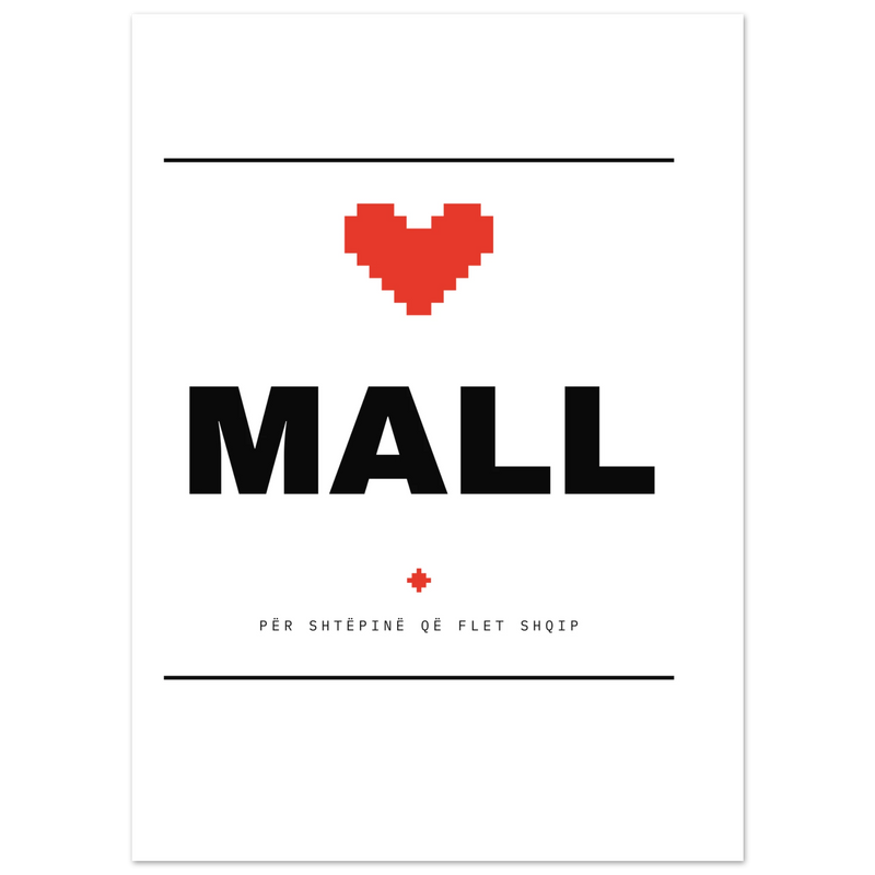 Mall — poster tipografik, Muzeu Dixhital Shqiptar