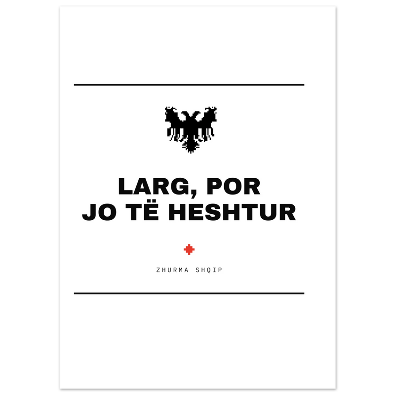 Larg, por jo të heshtur — poster tipografik, Muzeu Dixhital Shqiptar