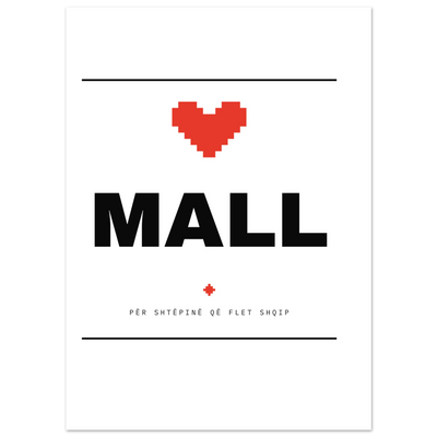 Mall — poster tipografik, Muzeu Dixhital Shqiptar