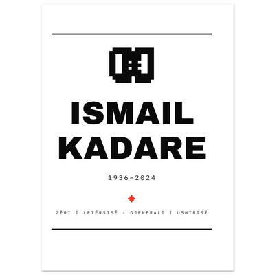 Ismail Kadare — poster tipografik, Muzeu Dixhital Shqiptar